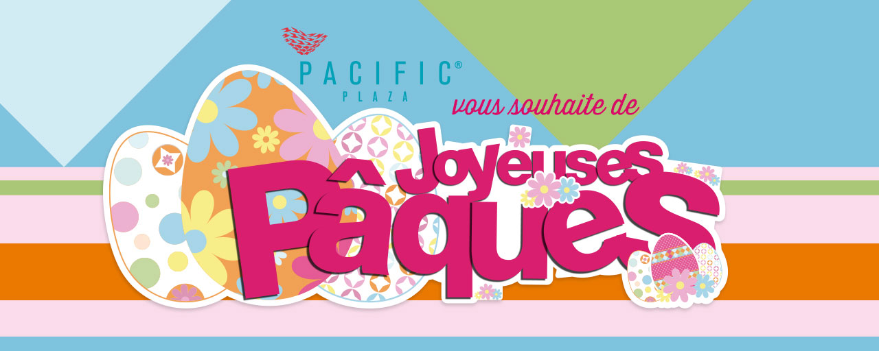 Pacific-Plaza Joyeuses Pâques