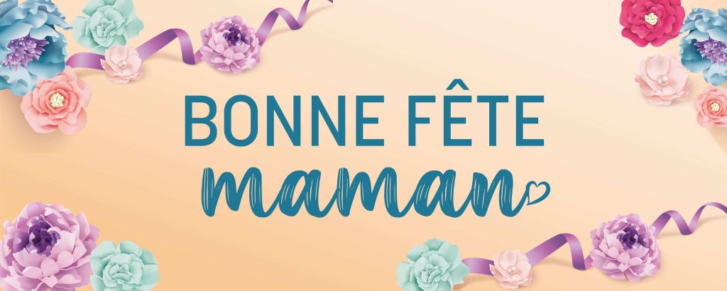 Bonne Fête Maman